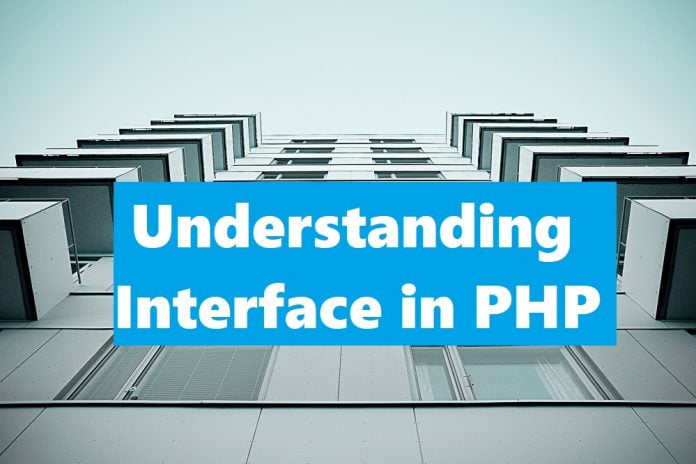 understanding interface and its practical implementation in php
